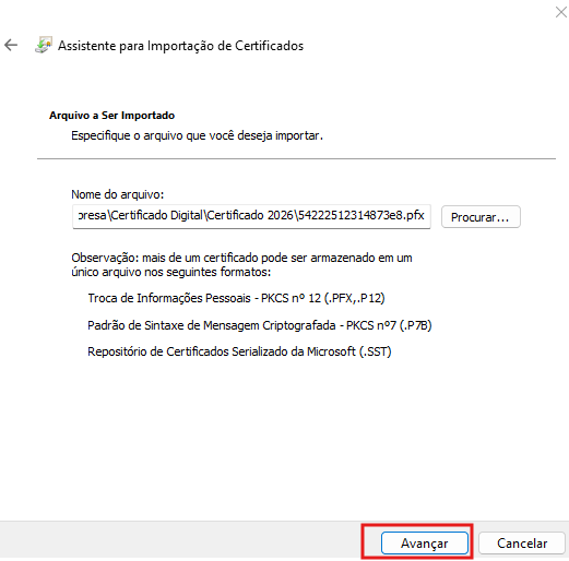 Tela do assistente confirmando o arquivo do certificado a ser importado, com o botão Avançar.